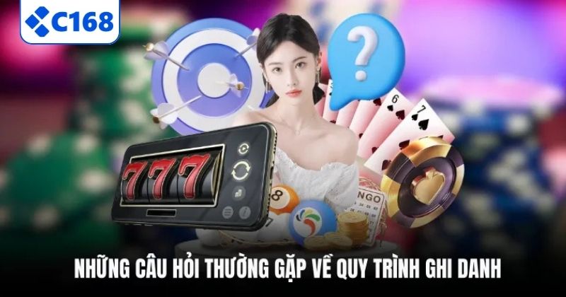 Câu Hỏi Thường Gặp 4 Những câu hỏi thường gặp về quy trình ghi danh