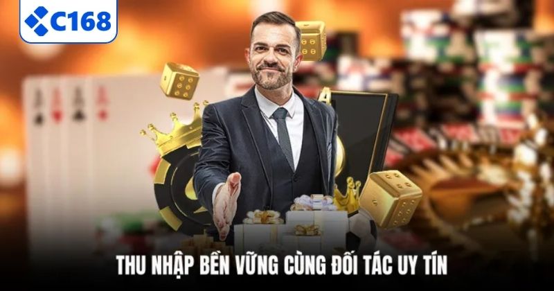 ĐẠI LÝ C168 4 Thu nhập bền vững cùng đối tác uy tín